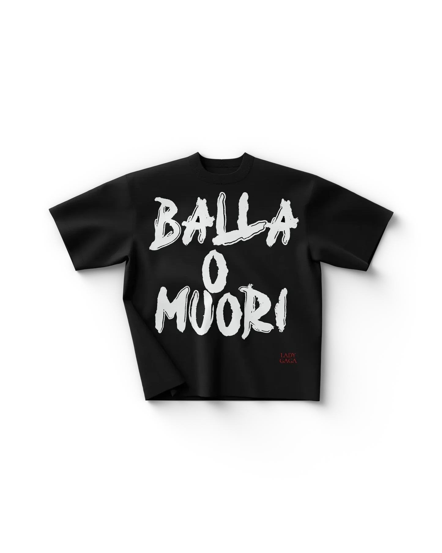 Balla o Muori T-Shirt Lady Gaga Official Limited Merch