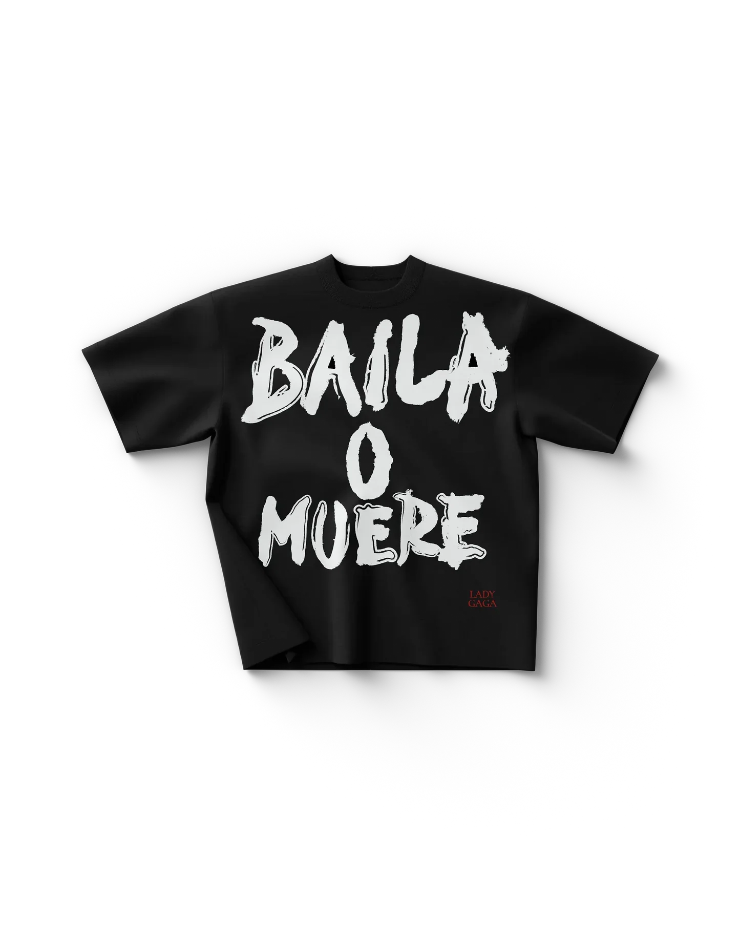 Baila o Muere T-Shirt Lady Gaga Official Limited Merch